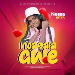 Listen to Njagala Gwe song with lyrics from Nessa Nitta