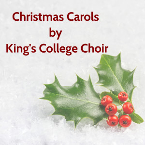 Christmas Carols by King's College Choir