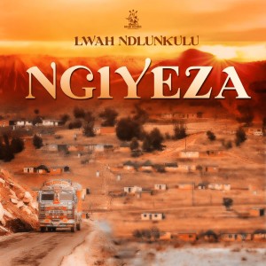 Lwah Ndlunkulu的专辑Ngiyeza