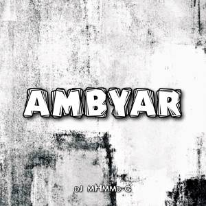 AMBYAR CO dari DJ MHMMD-G