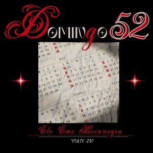 ดาวน์โหลดและฟังเพลง DOMINGO 52 พร้อมเนื้อเพลงจาก ELE EME BOCANEGRA