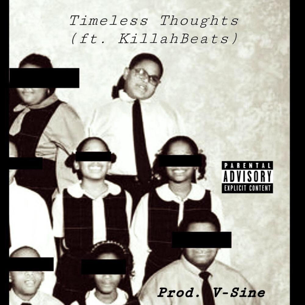 Timeless Thoughts (feat. KillahBeats) (Explicit)