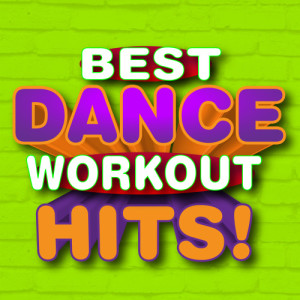 Remix Factory的專輯Best Dance Workout Hits! (Explicit)