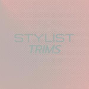Album Stylist Trims from Various