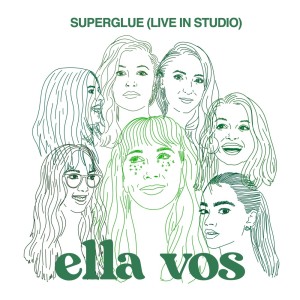 อัลบัม Superglue (Live In Studio) ศิลปิน Ella Vos