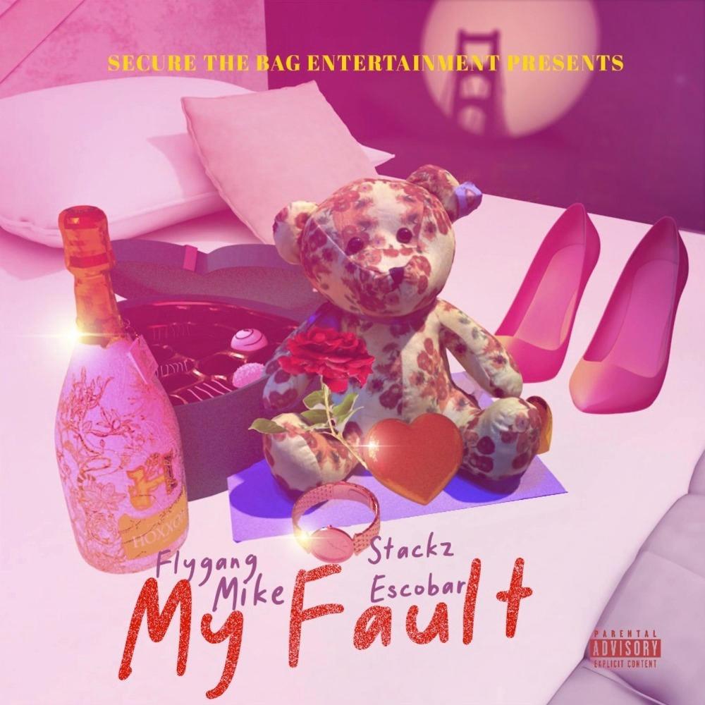 My Fault (feat. Stackz Escobar) (Explicit)