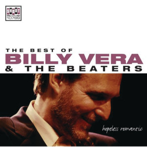 Billy Vera & The Beaters的專輯Hopeless Romantic: The Best Of Billy Vera & The Beaters