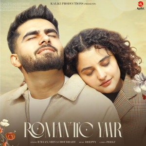 Listen to Romantic Yaar song with lyrics from R Maan