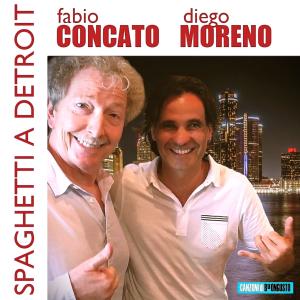 Diego Moreno的專輯Spaghetti a Detroit (feat. Fabio Concato & Pino Ciccarelli) [Radio Edit]