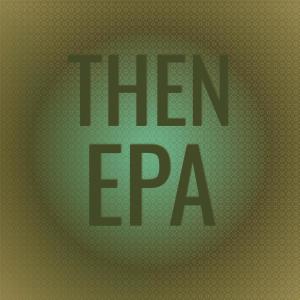 Various Artists的專輯Then Epa