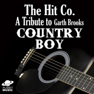 อัลบัม Country Boy: A Tribute to Garth Brooks ศิลปิน The Hit Co.