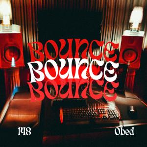 收聽Obed的BOUNCE歌詞歌曲