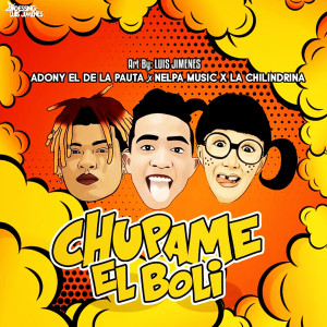 收聽Nelpa Music的Chupame el Boli歌詞歌曲