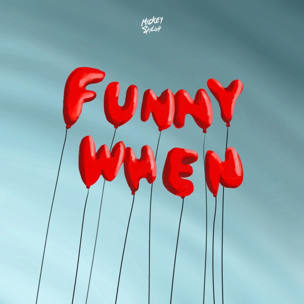 Funny When (Explicit)