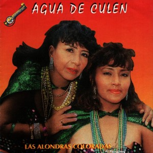 Album Agua de Culen from Las Alondras Coloradas