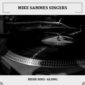 Mike Sammes Singers的專輯Irish Sing-Along