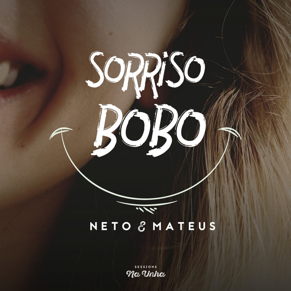 Sorriso Bobo: Na Unha Sessions (Ao Vivo)