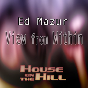 ดาวน์โหลดและฟังเพลง View From Within พร้อมเนื้อเพลงจาก Ed Mazur