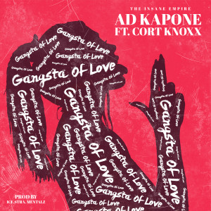 Album Gangsta Of Love (feat. Cort Knoxx) from Ad Kapone