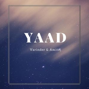 Dengarkan lagu Yaad (Shayari Session) nyanyian Varinder dengan lirik