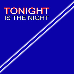 ดาวน์โหลดและฟังเพลง Tonight Is the Night พร้อมเนื้อเพลงจาก Tonight Is the Night Losing Control