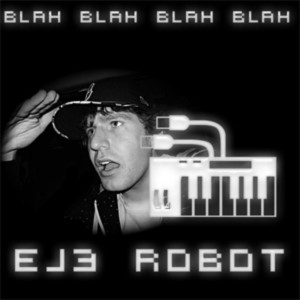 收聽EJ3 Robot的Blah Blah Blah Blah (feat. DJ Emoh Betta)歌詞歌曲