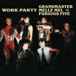 The Furious Five的專輯Work Party