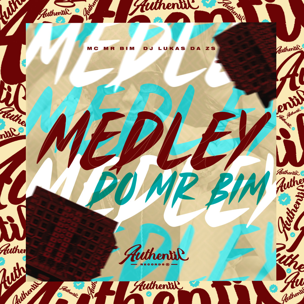 Medley do Mr Bim (feat. Mc Mr. Bim|Explicit)