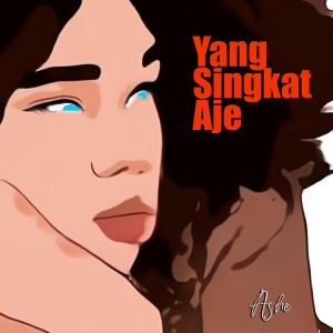 Album Yang Singkat Aje from Ashe