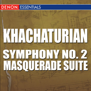 羣星的專輯Khachaturian: Suite - Symphony No. 2