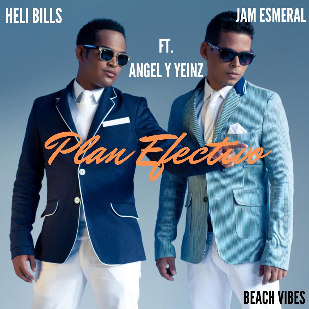 Plan Efectivo (feat. Heli Bills, Yeinz & Angel Cahuana) (Explicit)