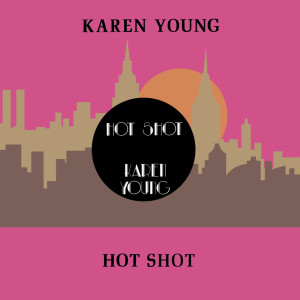 Dengarkan Hot Shot (Joey Negro Sure Shot Mix) lagu dari Karen Young dengan lirik