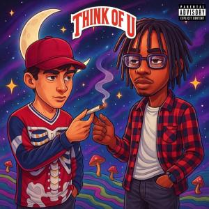 ดาวน์โหลดและฟังเพลง Think Of U (Explicit) พร้อมเนื้อเพลงจาก Tate Strawder