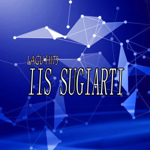 อัลบัม Lagu Hits ศิลปิน Iis Sugiarti