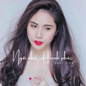 Album Ngôi nhà hạnh phúc oleh Thuy Tien