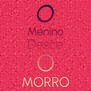 收聽Evert Taube的O Menino Desce O Morro歌詞歌曲