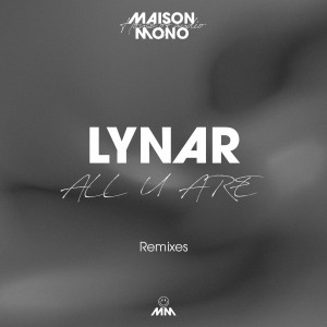 Album ALL U ARE (Remixes) from Lynar