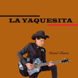 Daniel Chavez的專輯La Yaquesita