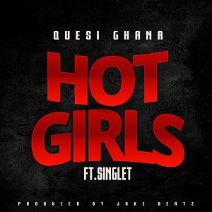 อัลบัม Hot Girls ศิลปิน Quesi Ghana