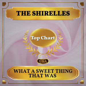 อัลบัม What a Sweet Thing That Was ศิลปิน Shirelles