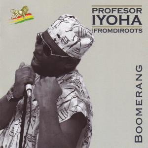 ดาวน์โหลดและฟังเพลง Boomerang พร้อมเนื้อเพลงจาก Profesor Iyoha