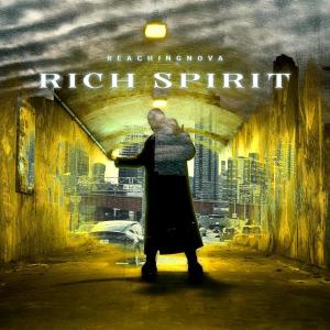 ReachingNOVA的專輯Rich Spirit (Explicit)