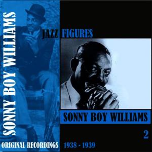 Sonny Boy Williams的專輯Jazz Figures / Sonny Boy Williams (1938 - 1939), Volume 2