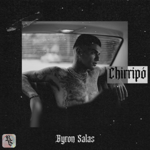 收听Byron Salas的Chirripó (Explicit)歌词歌曲