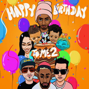 Album Happy Birthday to Me 2 (Explicit) oleh El Uniko