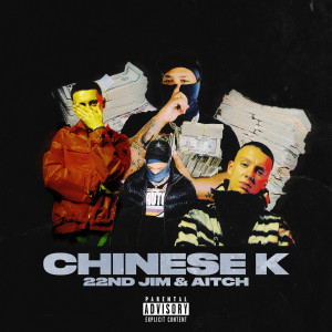 Chinese K (Explicit) dari Aitch