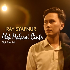 Listen to Alek Malarai Cinto song with lyrics from Ray Syafnur
