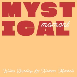 Nathan Mitchell的專輯Mystical Moment