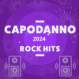 Various Artists的專輯Capodanno 2024 Rock Hits (Explicit)