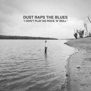 收聽Dust Raps the Blues的Over the Hill (Explicit)歌詞歌曲